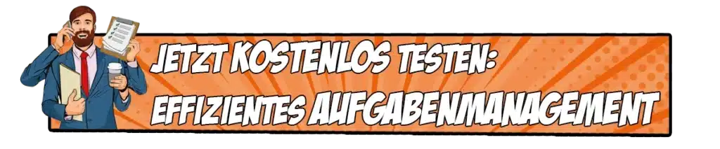 Aufgabenmanagement Taskmanagement kostenlos testen!